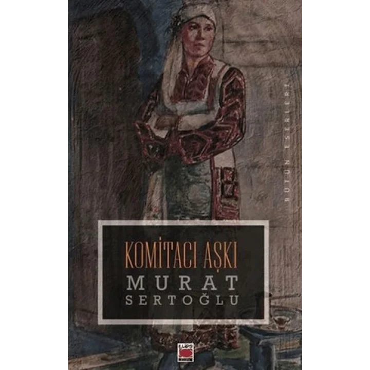 Komitacı Aşkı