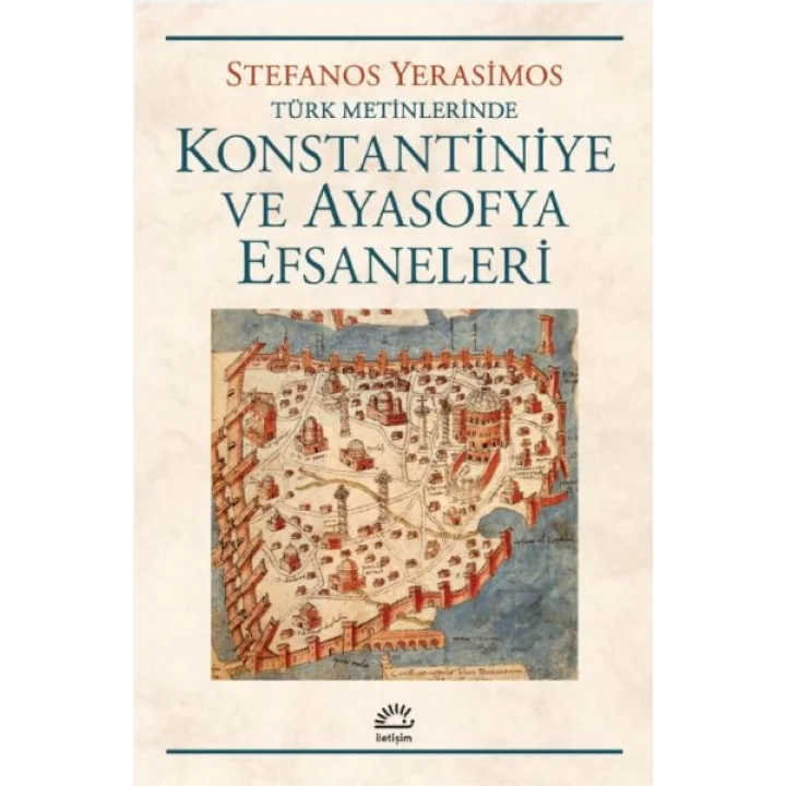 Konstantiniye ve Ayasofya Efsaneleri