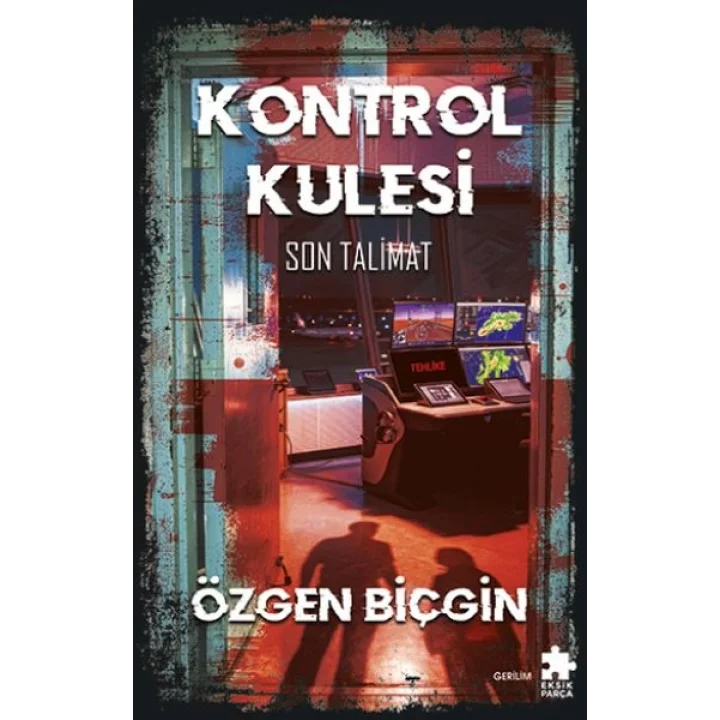 Kontrol Kulesi Son Talimat