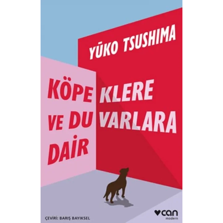 Köpeklere ve Duvarlara Dair