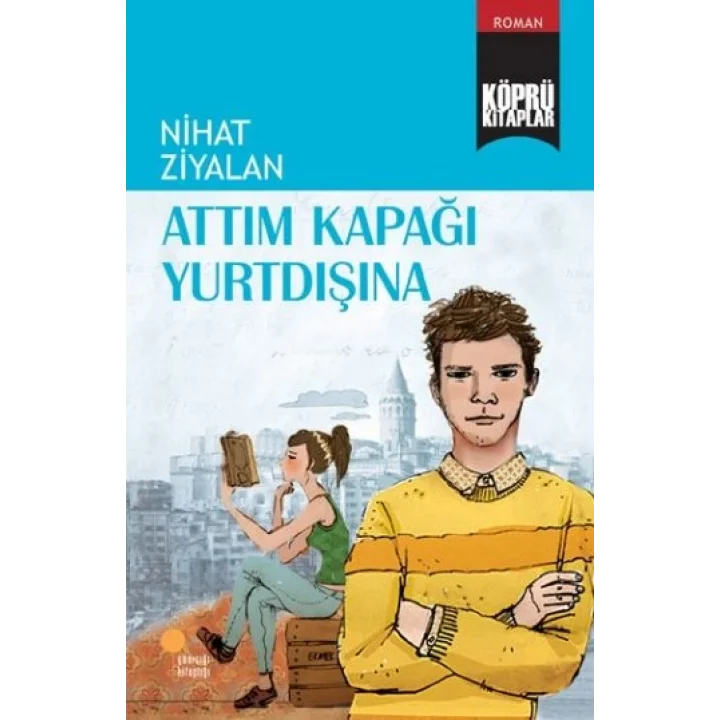 Köprü Kitaplar 10 - Attım Kapağı Yurtdışına