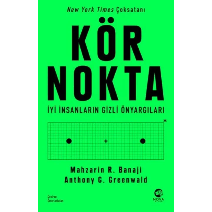 Kör Nokta – İyi İnsanların Gizli Önyargıları