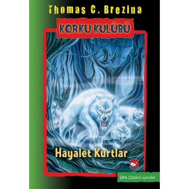 Korku Kulübü 16 - Hayalet Kurtlar