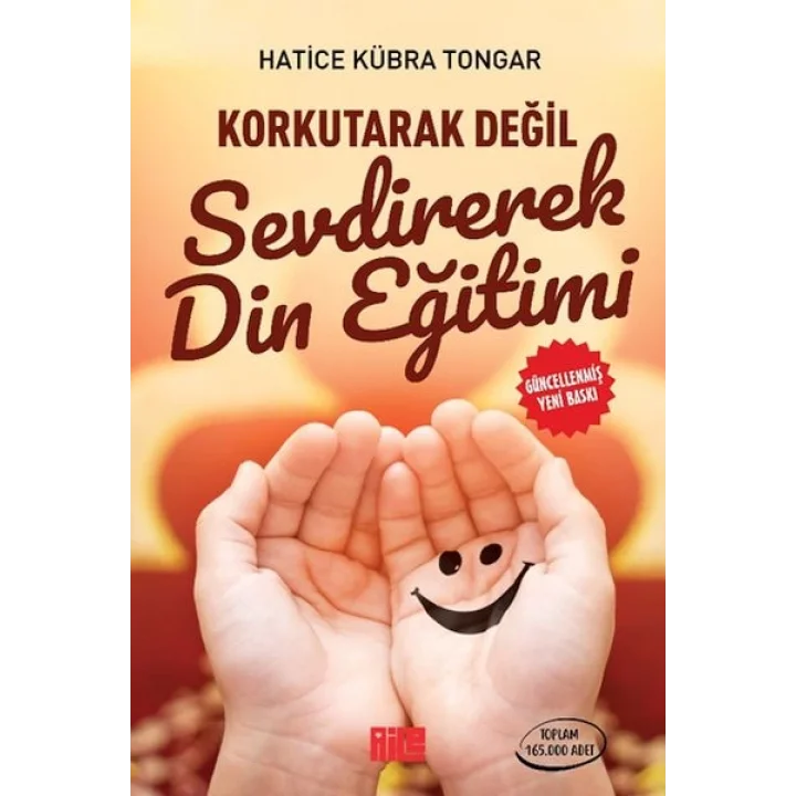 Korkutarak Değil Sevdirerek Din Eğitimi