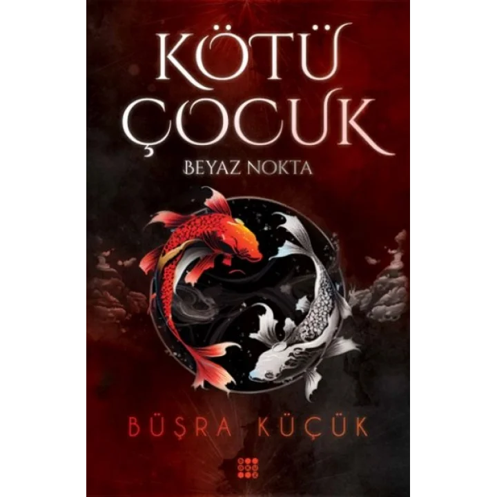 Kötü Çocuk 1 – Beyaz Nokta