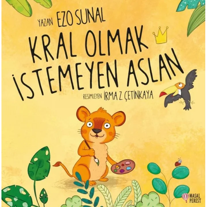Kral Olmak İstemeyen Aslan