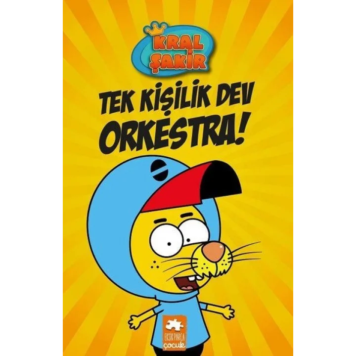 Kral Şakir 1 - Tek Kişilik Dev Orkestra!