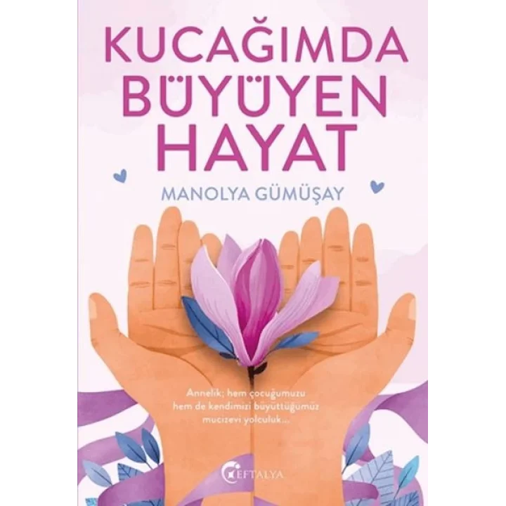 Kucağımda Büyüyen Hayat