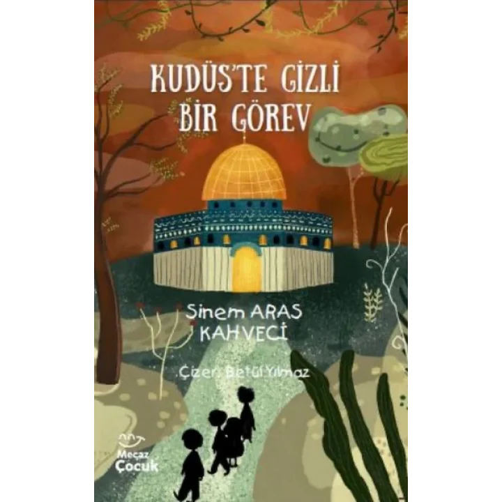 Kudüs’te Gizli Bir Görev