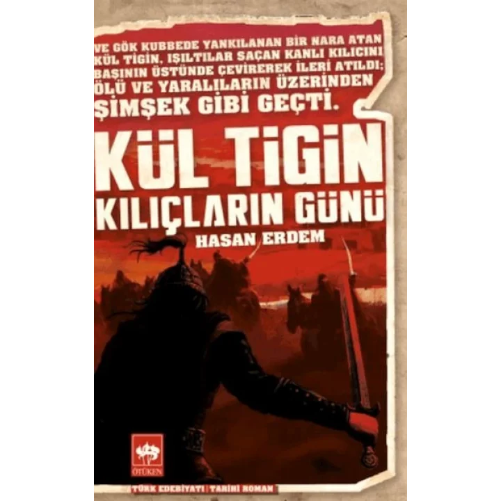 Kül Tigin - Kılıçların Günü