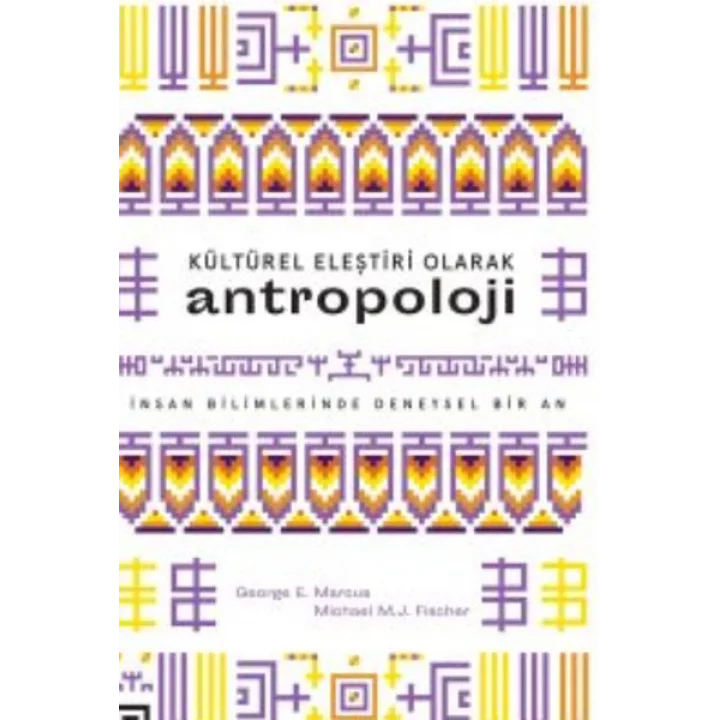Kültürel Eleştiri Olarak Antropoloji