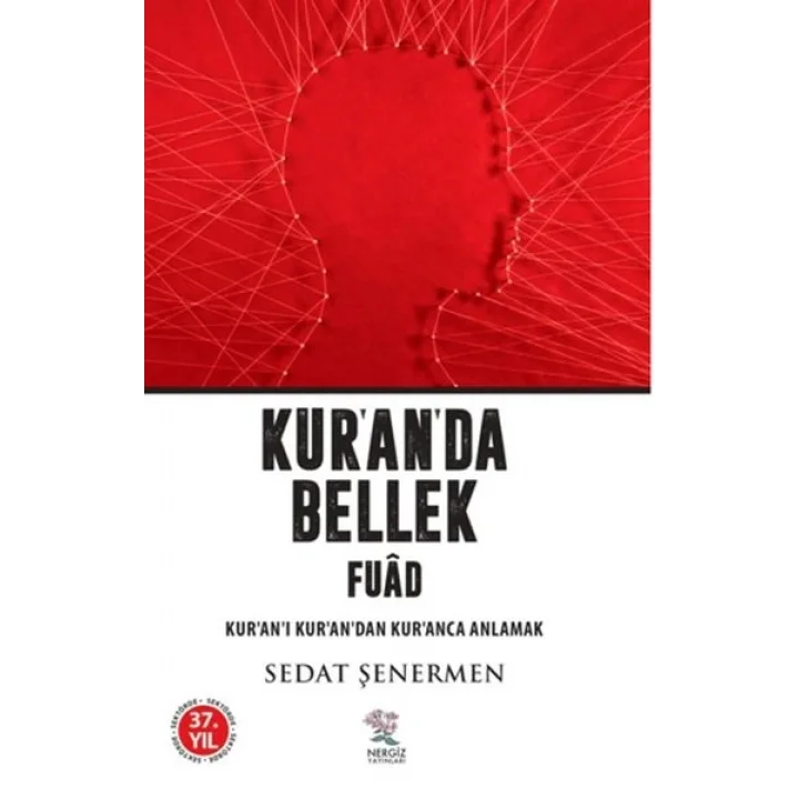 Kuranda Bellek Fuad / Kuran-ı Kurandan Kuranca Anlamak