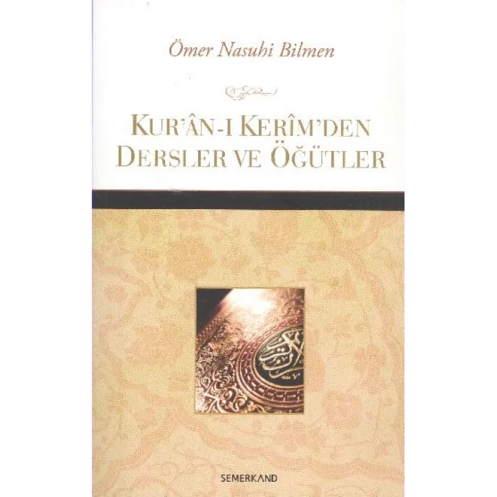 Kuran-ı Kerimden Dersler ve Öğütler
