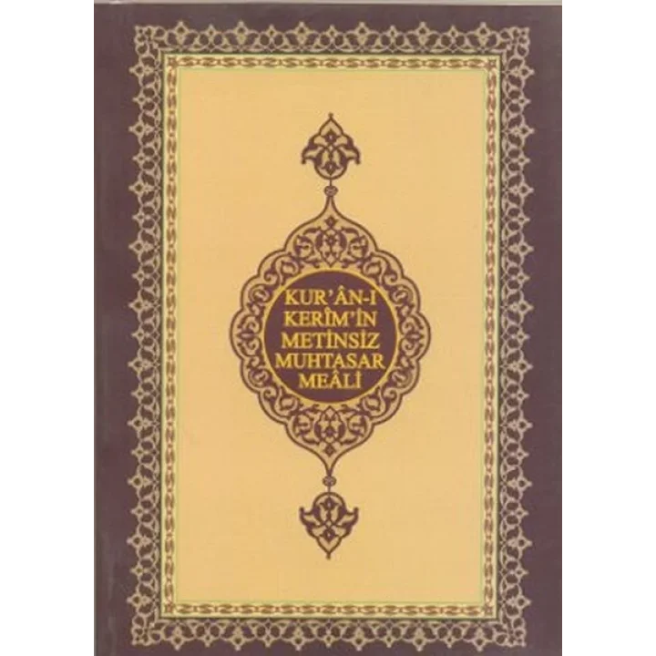 Kuran-ı Kerimin Metinsiz Muhtasar Meali (Cep Boy)