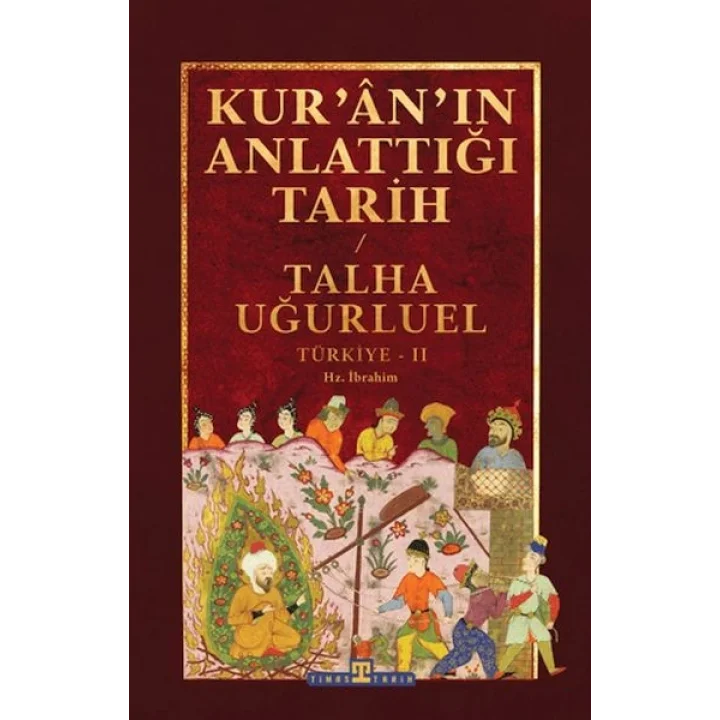 Kuranın Anlattığı Tarih: Türkiye 2