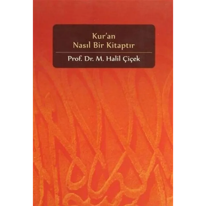 Kuran Nasıl Bir Kitaptır