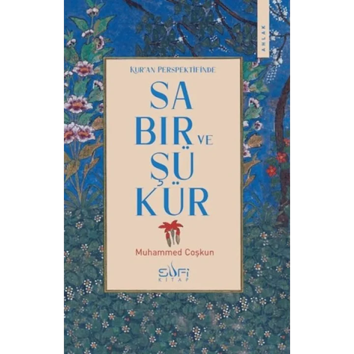 Kuran Perspektifinde Sabır ve Şükür