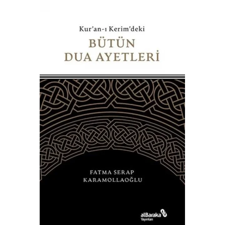Kuran-ı Kerimdeki Bütün Dua Ayetleri