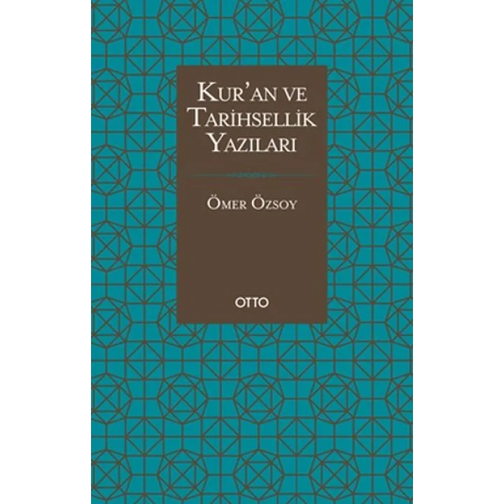 Kur’an ve Tarihsellik Yazıları