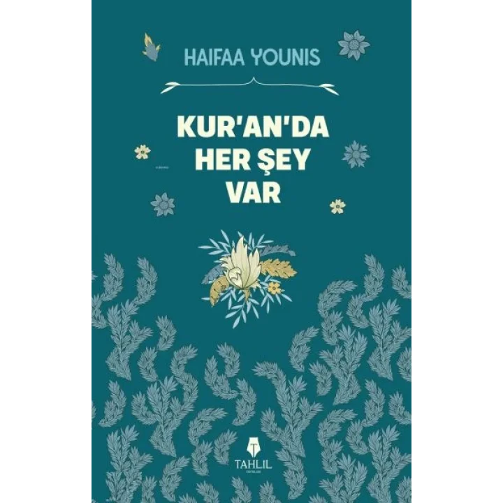 Kur’an’da Her Şey Var