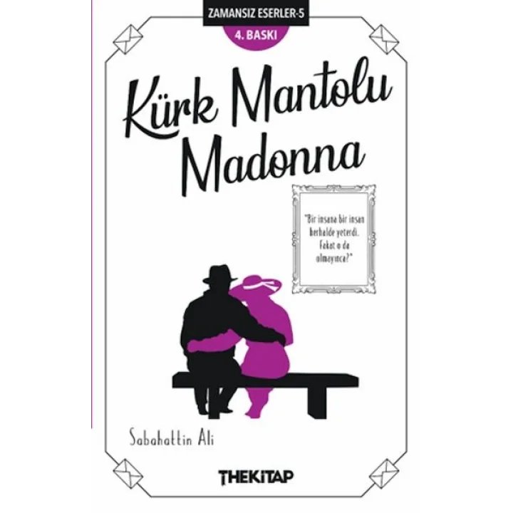 Kürk Mantolu Madonna - Zamansız Eserler -5