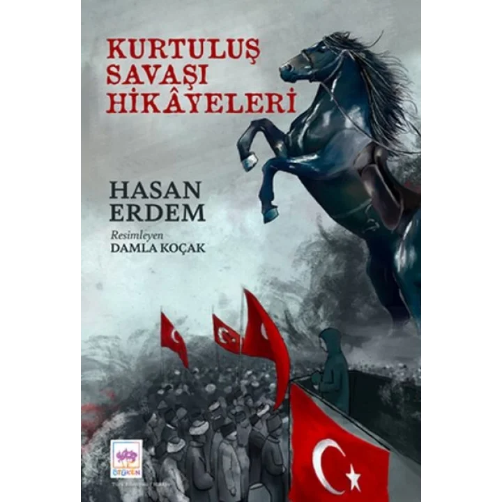 Kurtuluş Savaşı Hikayeleri