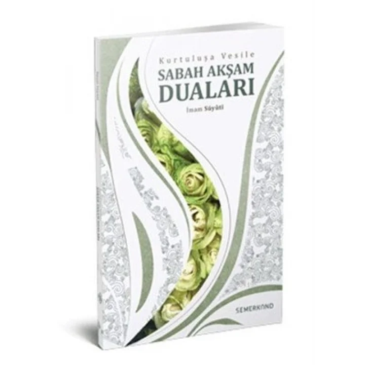 Kurtuluşa Vesile Sabah Akşam Duaları