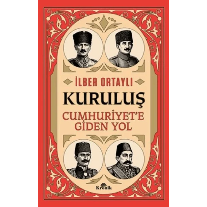 Kuruluş - Cumhuriyet’e Giden Yol