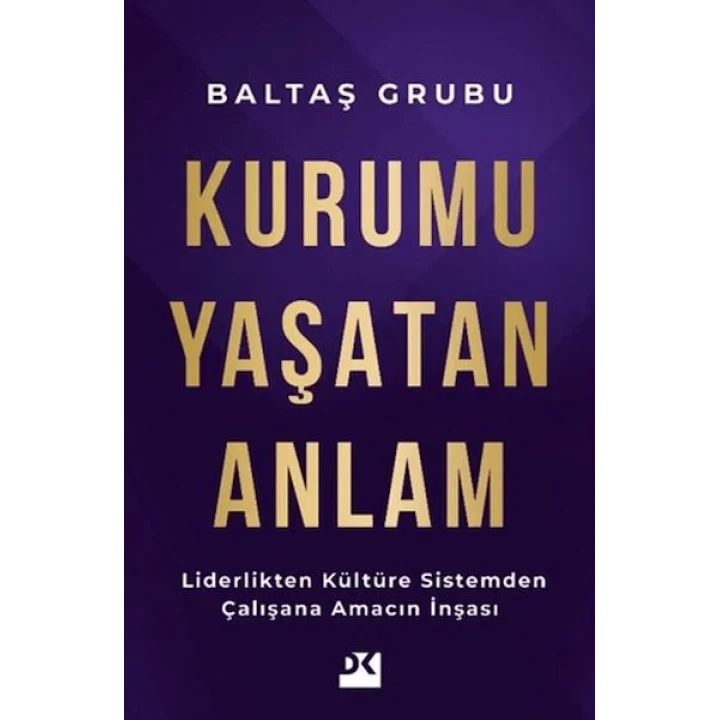 Kurumu Yaşatan Anlam