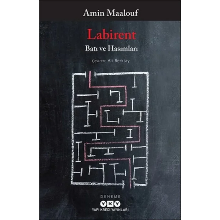 Labirent - Batı ve Hasımları