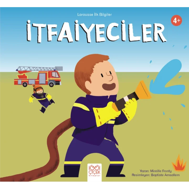 Larousse İlk Bilgiler – İtfaiyeciler