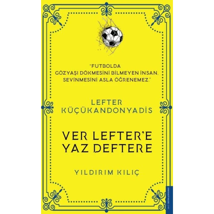 Lefter Küçükandonyadis - Ver Leftere Yaz Deftere