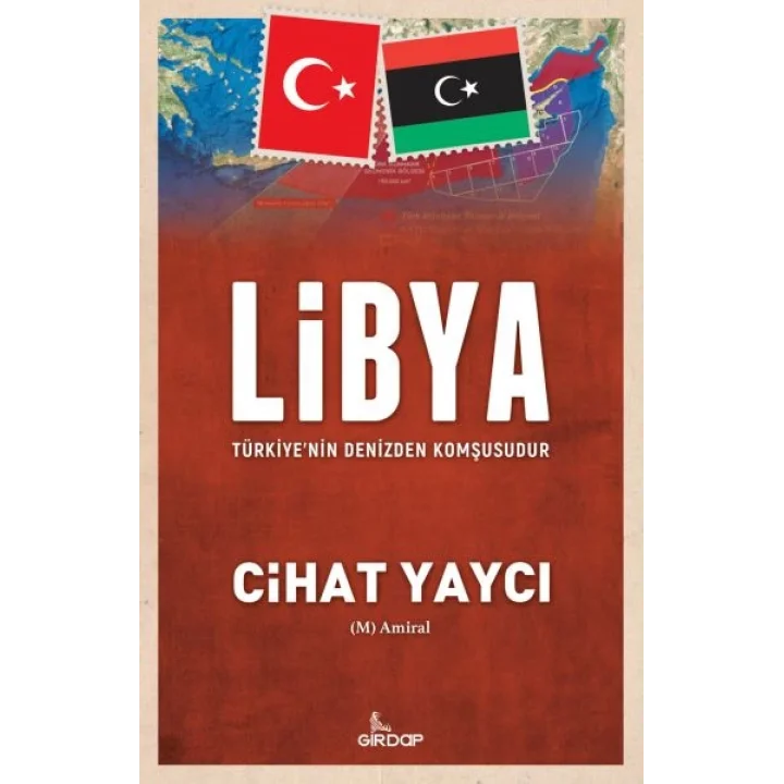 Libya Türkiye’nin Denizden Komşusudur