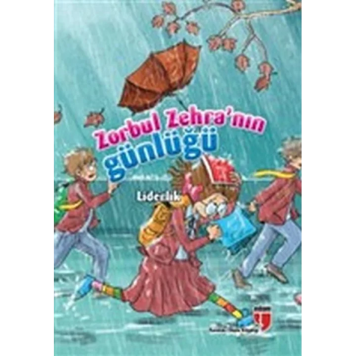 Liderlik / Zorbul Zehranın Günlüğü