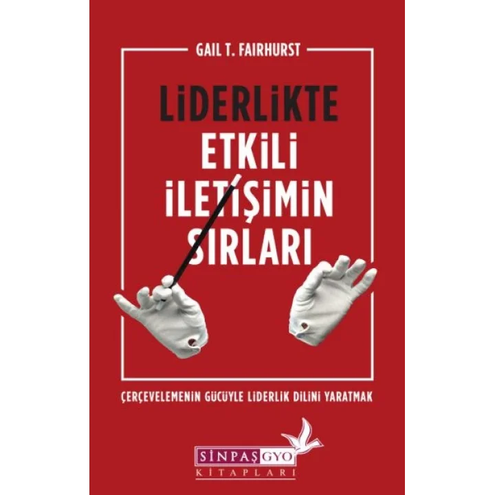 Liderlikte Etkili İletişimin Sırları