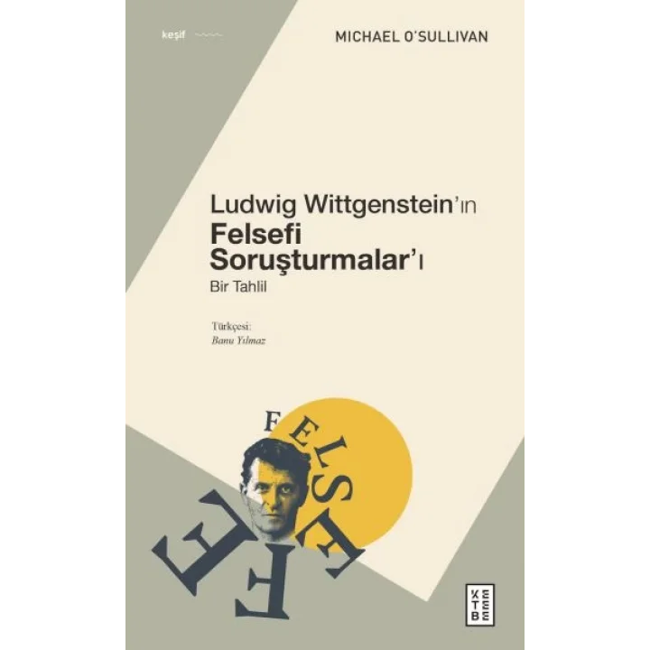 Ludwig Wittgenstein’ın Felsefi Soruşturmalar’ı
