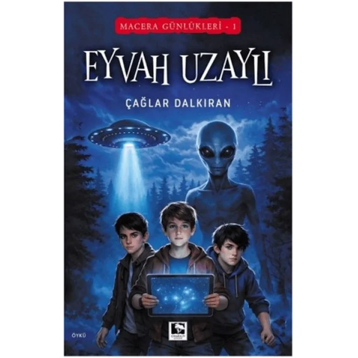 Macera Günlükleri 1 - Eyvah Uzaylı