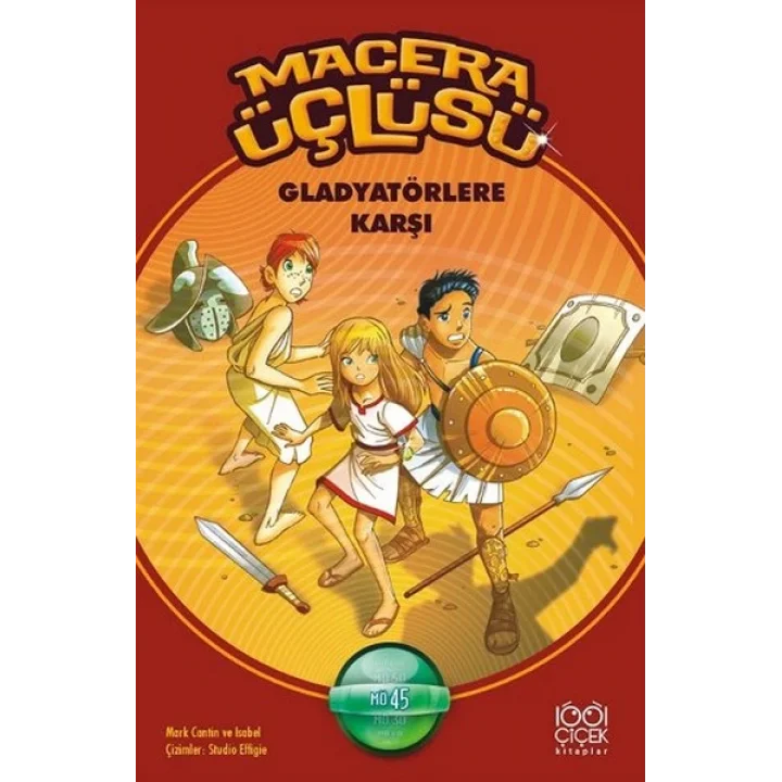 Macera Üçlüsü Gladyatörlere Karşı