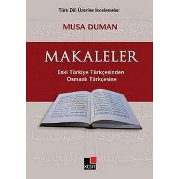 Makaleler Eski Türkiye TürkçesindenOsmanlı Türkçesine