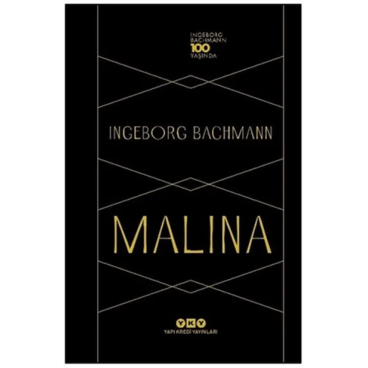 Malina - Ingeborg Bachmann 100 Yaşında