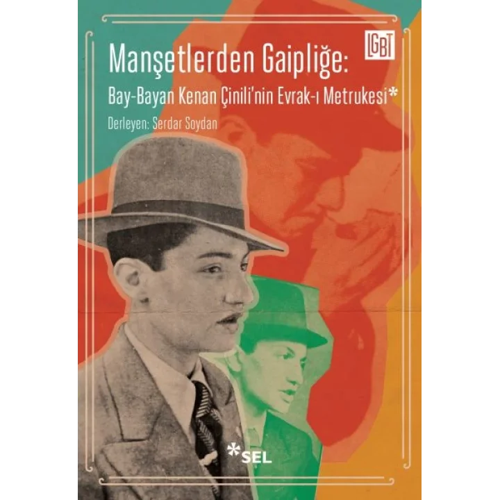 Manşetlerden Gaipliğe: Bay-Bayan Kenan Çinilinin Evrak-ı Metrukesi