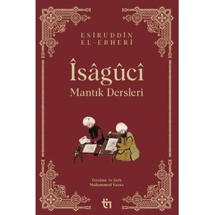 Mantık Dersleri - Îsâgûcî