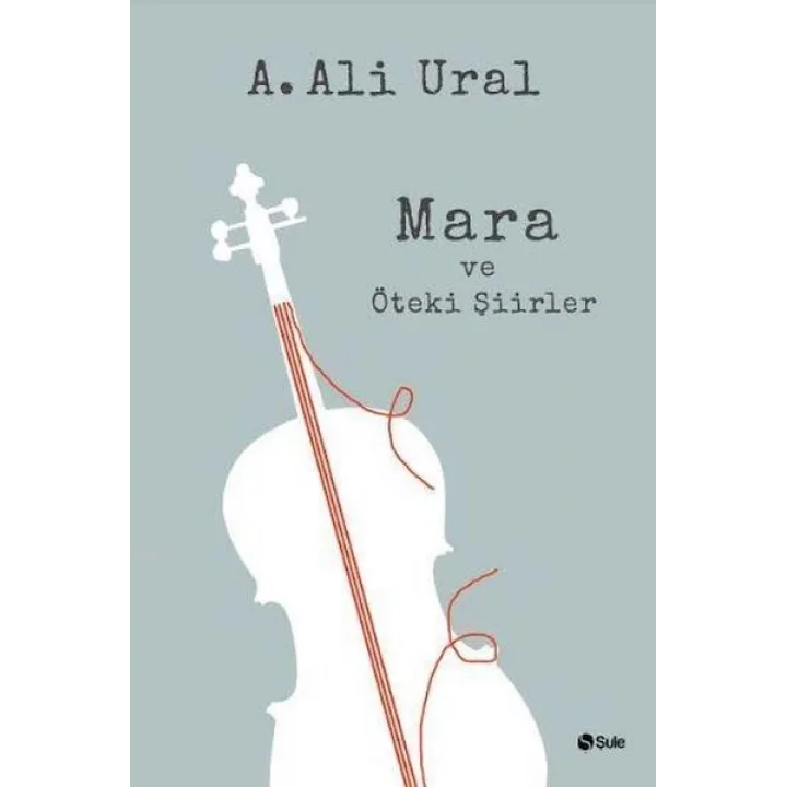 Mara ve Öteki Şiirler