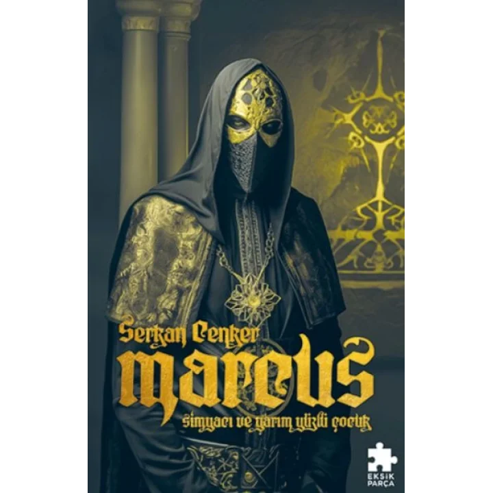 Marcus : Simyacı ve Yarım Yüzlü Çocuk