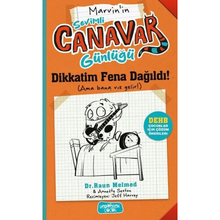 Marvinnin Sevimli Canavar Günlüğü - Dikkatim Fena Dağıldı!