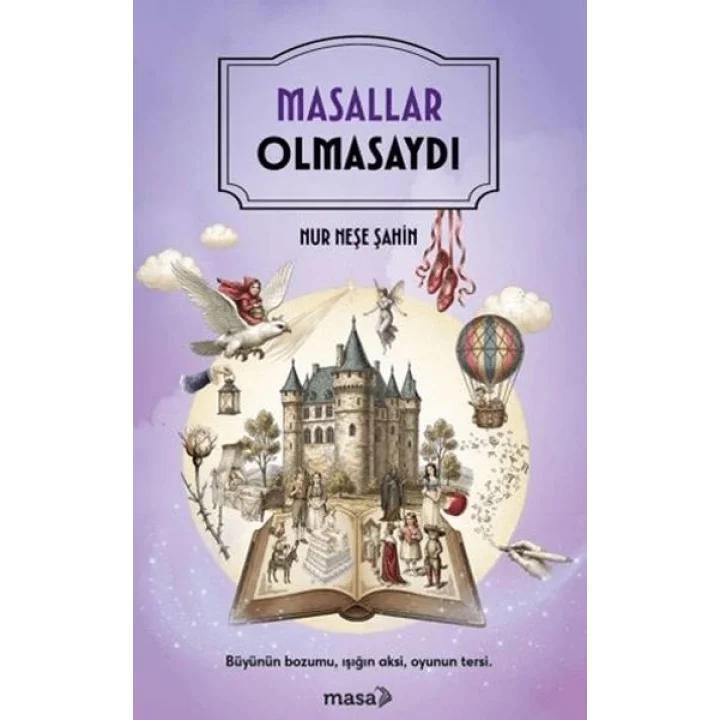 Masallar Olmasaydı
