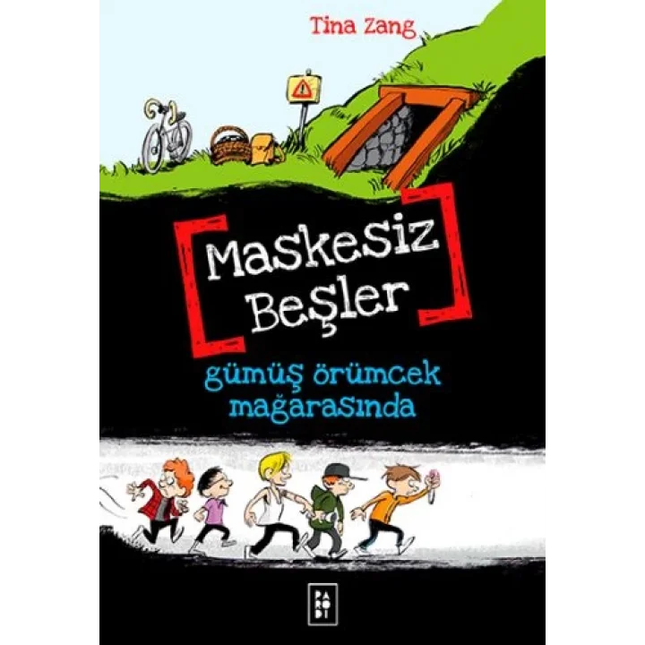 Maskesiz Beşler 1 - Gümüş Örümcek Mağarasında
