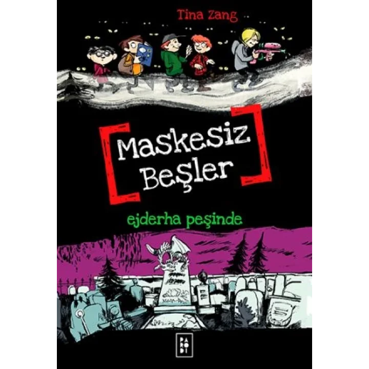Maskesiz Beşler 3 - Ejderha Peşinde