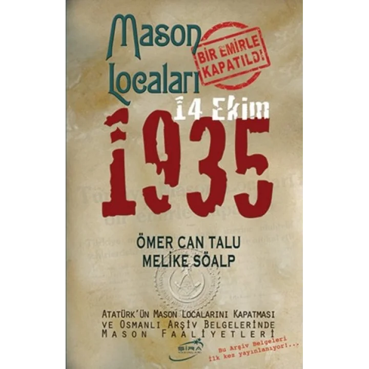 Mason Locaları Bir Emirle Kapatıldı 14 Ekim 1935