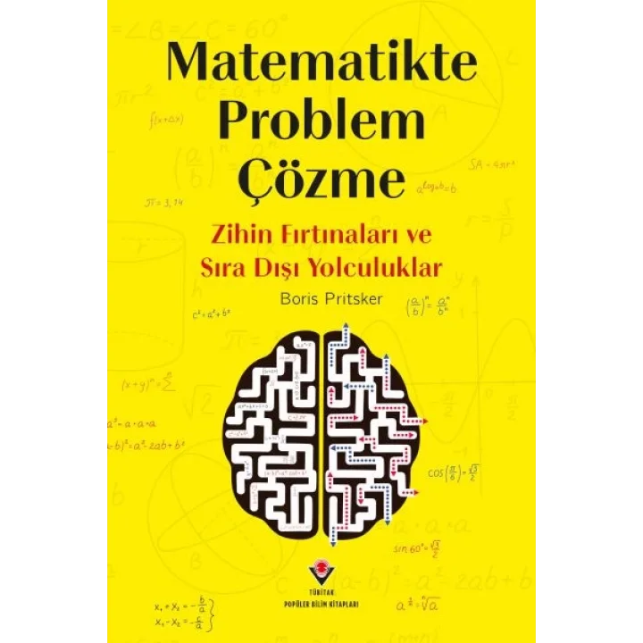 Matematikte Problem Çözme - Zihin Fırtınaları Ve Sıra Dışı Yolculuklar